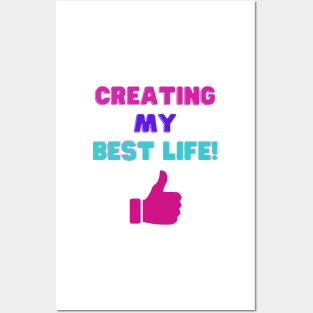 Creating My Best Life! Inspirational Quotes Posters and Art